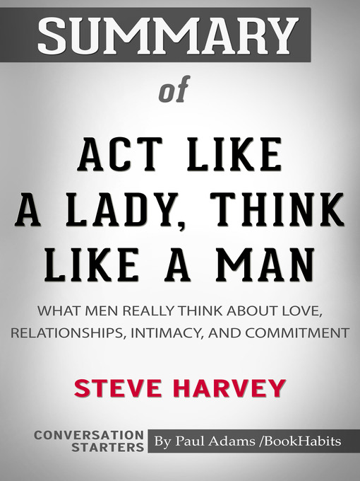 Upplýsingar um Summary of Act Like a Lady, Think Like a Man, Expanded Edition eftir Paul Adams - Biðlisti